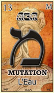 mem dans la cartomancie hebraique represente la mutation